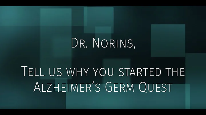 Alzheimer's Germ Quest CEO Dr. Leslie Norins Annou...