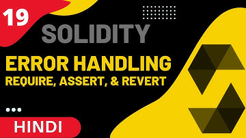 Solidity Error Handling - Require, Assert, Revert  - (Part 19) Solidity Full Course in Hindi