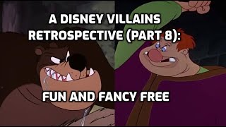 A Disney Villains Retrospective Part 8: Fun and Fancy Free