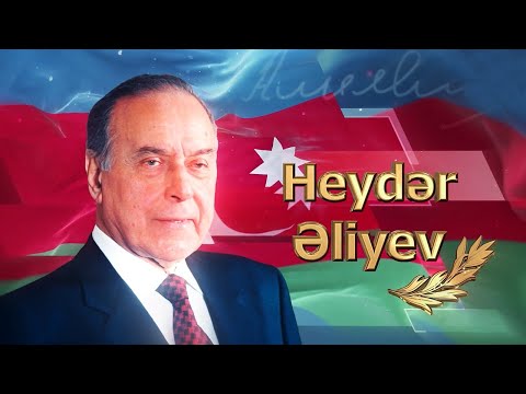 Heydər Əliyev - Azərbaycan qədər əbədi