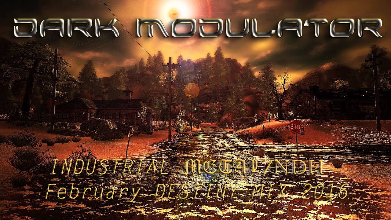INDUSTRIAL METAL/NDH February DESTINY MIX 2016 From DJ DARK MODULATOR