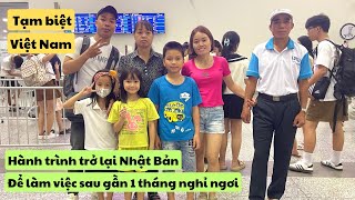 512 | Tạm Biệt Việt Nam - Hành Trình Trở Lại Nhật Bản Sau Gần 1 Tháng Nghỉ Ngơi | Đức Thư Vlogs