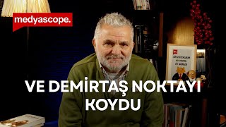 Ve Selahattin Demirtaş noktayı koydu | Ruşen Çakır yorumluyor