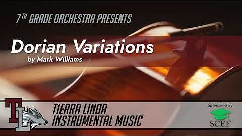 TL 7th Grade Orchestra | Dorian Variations