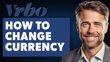 How To Change Currency on VRBO (Full 2025 Guide)
