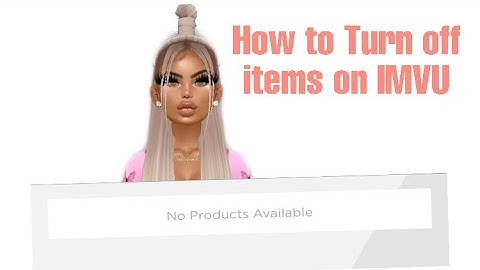 How To Turn Off Your Items 2020 On IMVU ‼️‼️