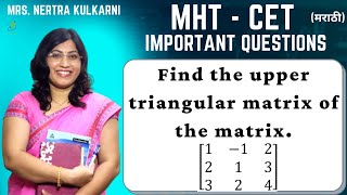 CET Q&amp;A: Find the upper triangular matrix of the matrix. SHORTEST TRICK