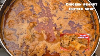 How to make Ghananian 🇬🇭 peanut butter soup | chicken groundnut soup | Nkatekwan recipe ✅