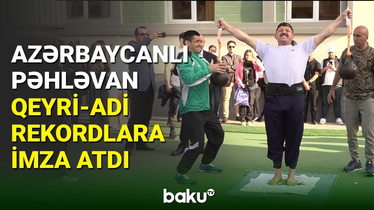 Pəhləvan Vüsal Cavadov dünya rekordlarına imza atıb