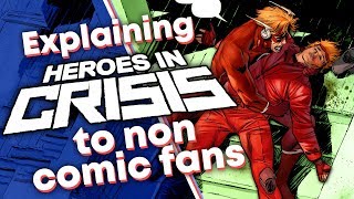 Heroes in Crisis Explained - The Comic Panel