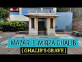 Mirza Ghalib&#39;s Tomb | Mazar-e-Mirza Ghalib | New Delhi | Azhar Yusuf |