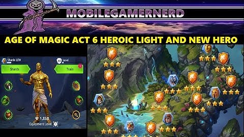 AGE OF MAGIC 2025: ACT 6 Heroic Mode Light Campaign and a New Hero
