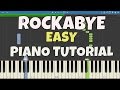 How to play Rockabye - EASY Piano Tutorial - Clean Bandit