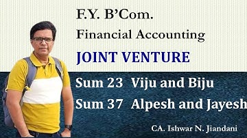 Joint Venture | Viju | Biju | Alpesh | Jayesh |  Financial Accounting | General Accounts | BCom