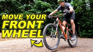 Move And Lift Your Front Wheel On A MTB