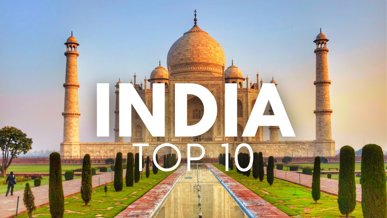 10 Best Places to Visit in India - Travel Video