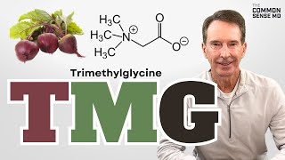 TMG (Trimethylglycine) | The Common Sense MD | Dr. Tom Rogers