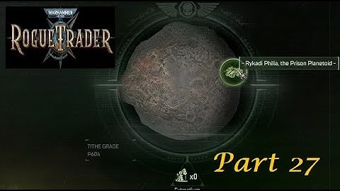 Warhammer 40K Rogue Trader  Part 27 - No Pardon for You!