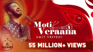 Download lagu Moti Veraana  New Navratri Song 2020  Songs Of Faith  Amit Trivedi Feat. Osma Mp3 Video Mp4