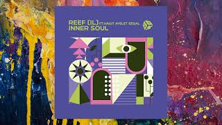 Reef Il Feat.hagit Ayelet Segal Inner Soul Original Mix