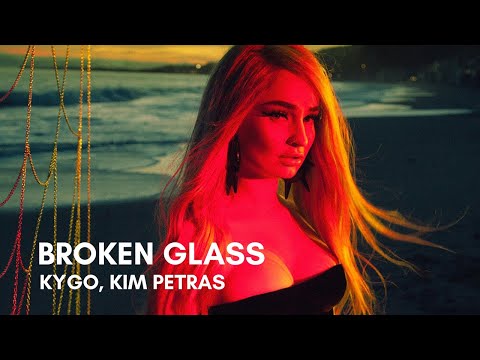 Kygo, Kim Petras - Broken Glass (Lyrics)