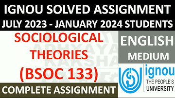 BSOC 133 (ENGLISH) SOCIOLOGICAL THEORIES || IGNOU SOLVED ASSIGNMENT 2023-2024 || JULY 2023  JAN 2024