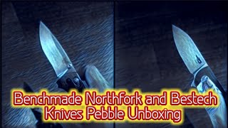 Benchmade Northfork And Bestech Knives Pebble Unboxing