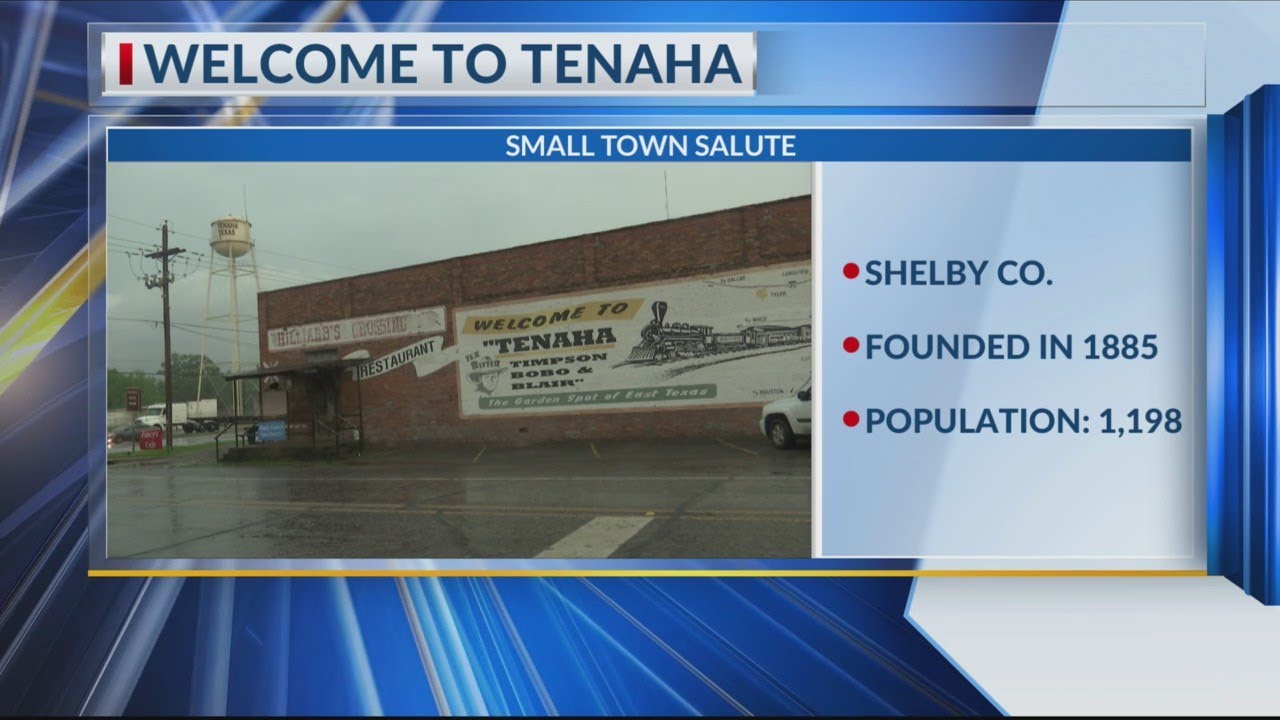 SMALL TOWN SALUTE Tenaha was founded in 1885 YouTube