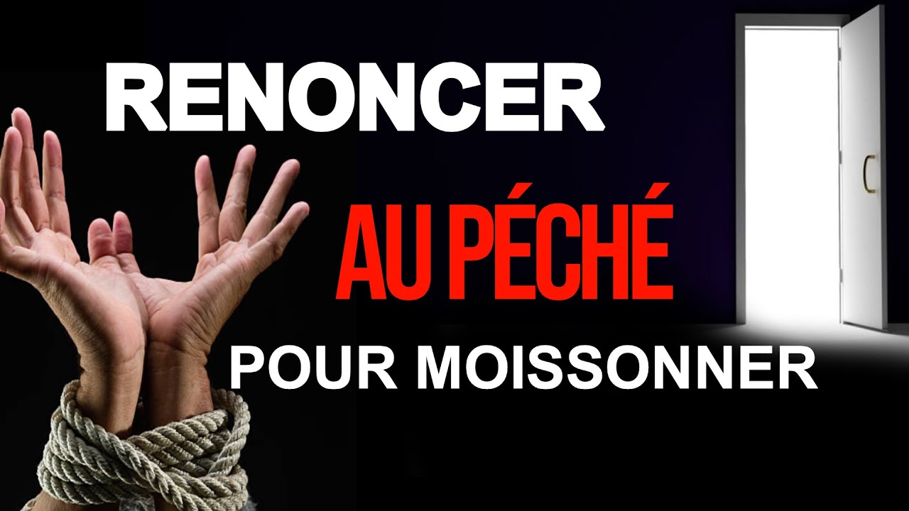 APÔTRE AXEL LEVI | RENONCER AU PÉCHÉ POUR MOISSONNER