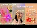 Self care night routine  skincare everything shower favorite products