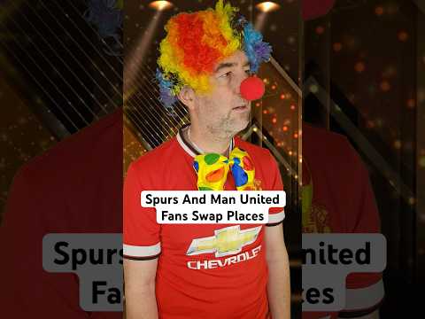 Spurs And Man United Fans Swap Places