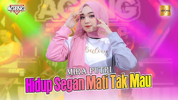 Mira Putri ft Ageng Music - Hidup Segan Mati Tak Mau (Official Live Music)