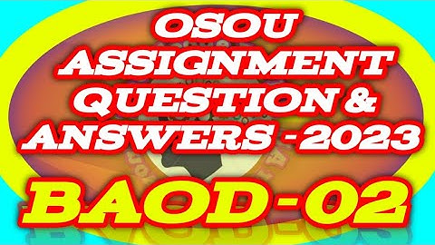 BAOD-02 All Assignment Question And  Answer 2023#knowledge_for_all #osou_assingment_answer #osou