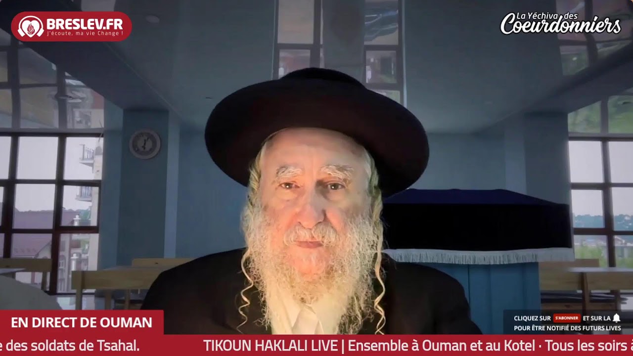 Histoires, Visions & Rêves de Rabbi Nahman - 47 - 17 Juin -