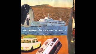 The Ocean Party - Shakin' Like A Leaf