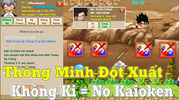 Ngọc Rồng Online - Không Có Ki Thì Làm Gì Đệ Mở Skill 3 Ra Kaioken...Giới Hạn Của Sự Thông Minh