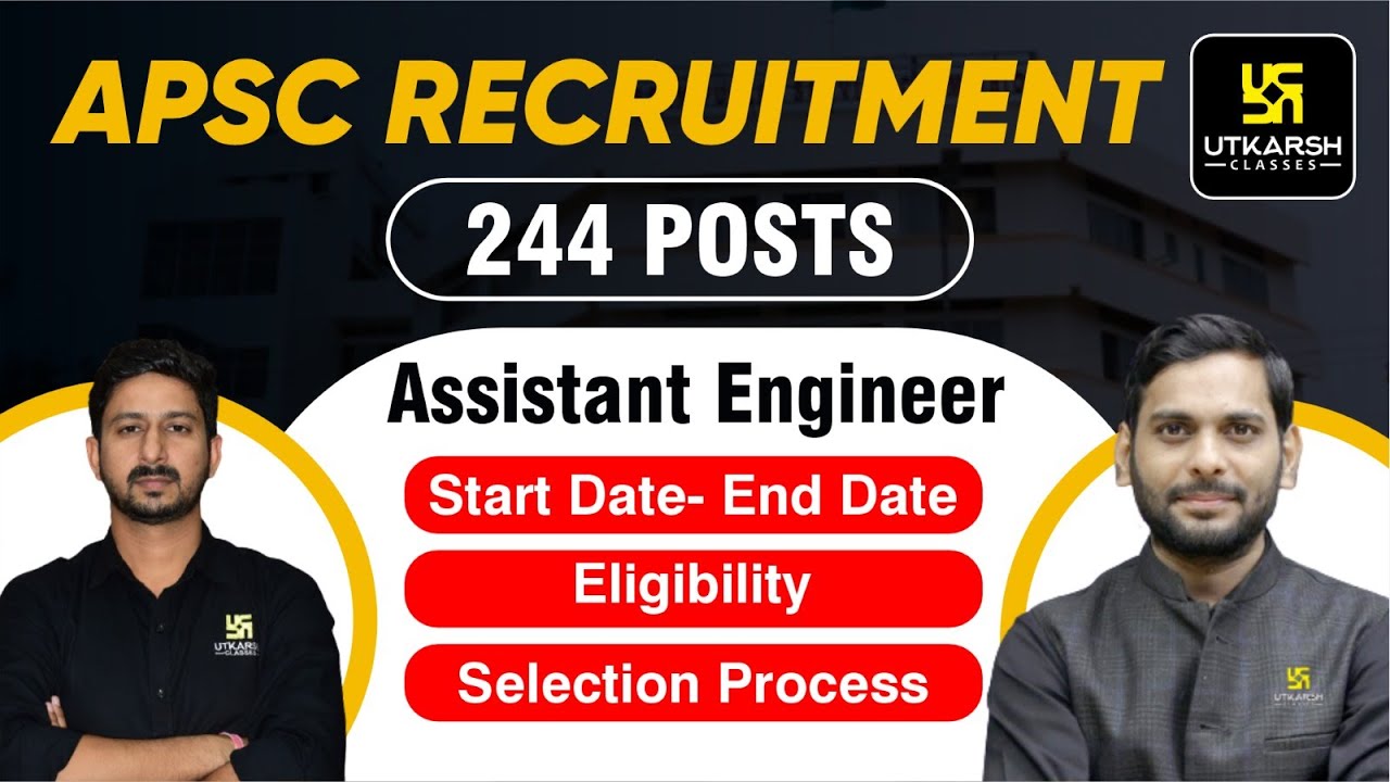 APSC Recruitment 2023 | Assistant Engineer | No. of Post | Complete ...