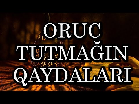 Oruc tutmaq qaydasi Ramazan 2024 Orucluq ayı 2024