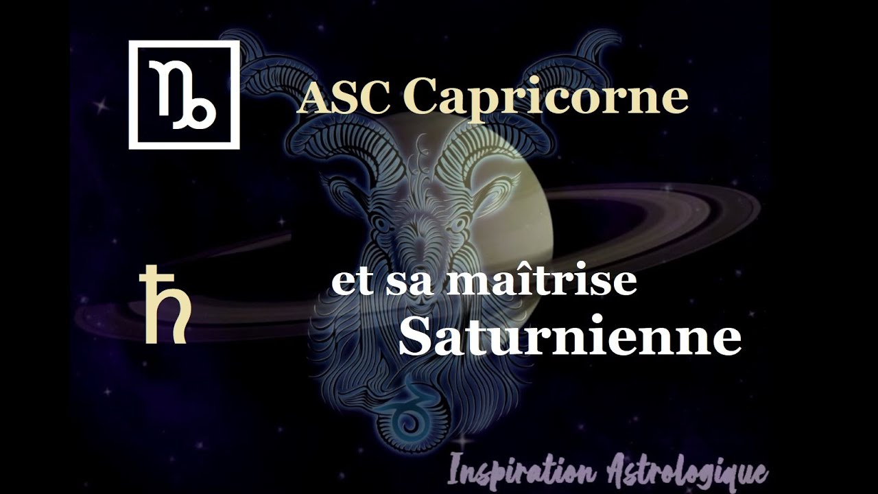 ♑︎♄ L'Ascendant Capricorne & sa maîtrise saturnienne (Saturne en signes pour cet ASC exclusivement)🌟