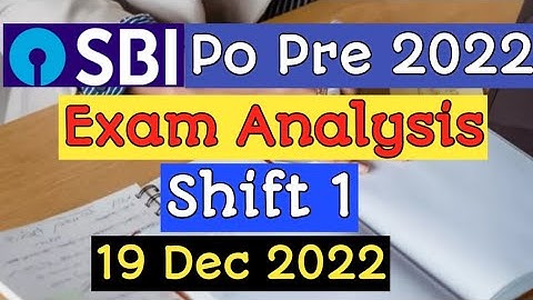 SBI PO Pre Exam Analysis || 19 Dec 2022 ,1st Shift