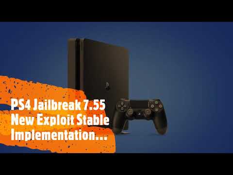 PS4 Jailbreak 7.50/7.51/7.55 New Exploit Implementation Stable Release