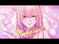 Make up!! / めろくる feat.巡音ルカ