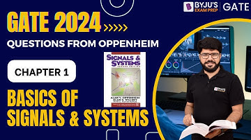 GATE 2024 | Electrical/Electronics Engineering | Basics of Signals & Systems | BYJU