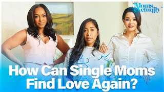 How Can Single Moms Find Love Again? | Healing After Breakup