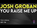 Josh Groban - You Raise Me Up - Karaoke Instrumental