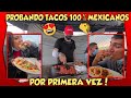 PROBANDO LOS EXQUISITOS TACOS 100% MEXICANOS😍 Nano se comió 8 tacos😰 Parte 5