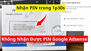 Không Nhận Được Mã PIN Google Adsense Youtube - Cách Xử Lý 4 Ngày Nhận ngay