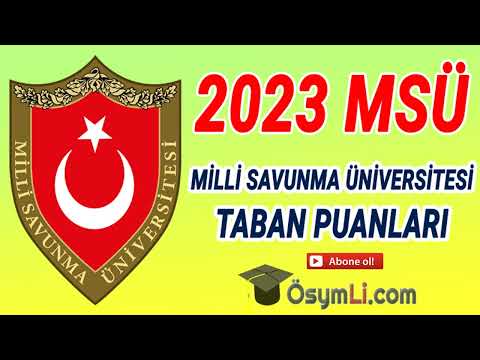 2023 MSÜ Taban Puanları (Kara Harp Okulları, Hava Harp Okulları Astsubay MYO)