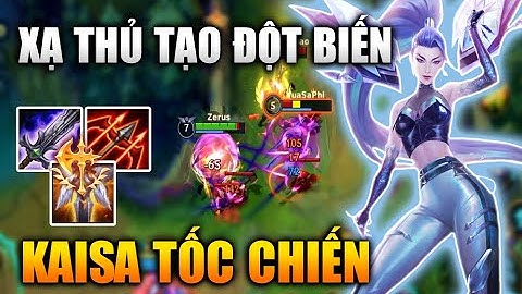 [LMHT Tốc Chiến] Kaisa Xạ Thủ Tạo Đột Biến Nhất Liên Minh Tốc Chiến