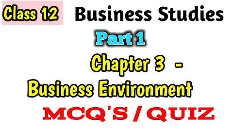 Quiz || Class 12th Business Studies Chapter -3 Business Environment MCQs Quiz || MCQs Quiz ||